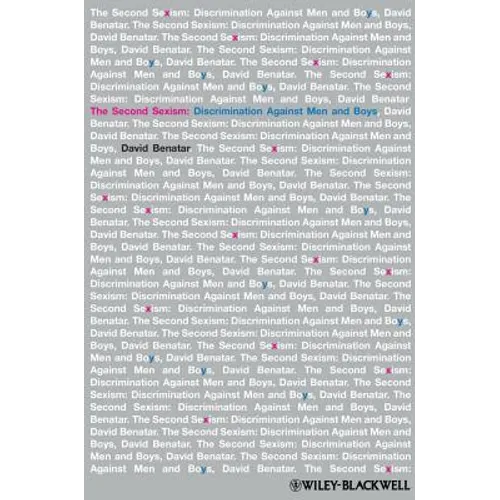 The Second Sexism: Discrimination Against Men and Boys - Paperback