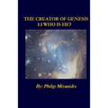 The Creator of Genesis 1: 1 Who is He?