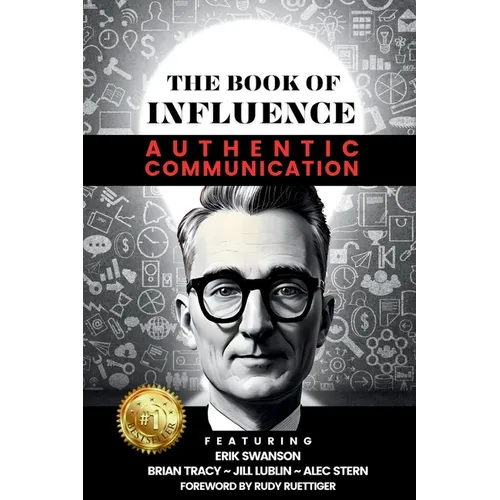 THE BOOK OF INFLUENCE - Authentic Communication