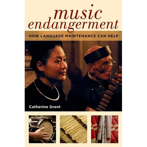Music Endangerment: How Language Maintenance Can Help - Paperback
