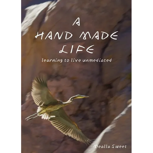 A Hand Made Life - Paperback