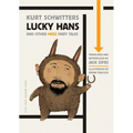 Lucky Hans and Other Merz Fairy Tales