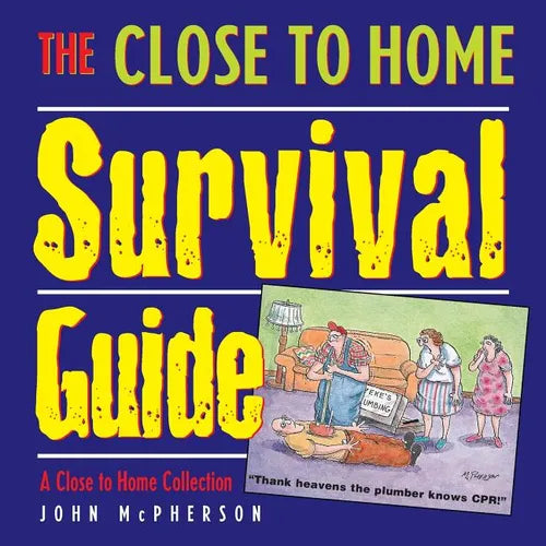 The Close to Home Survival Guide: A Close to Home Collection - Paperback