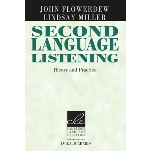 Second Language Listening: Theory and Practice