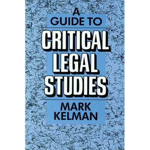 A Guide to Critical Legal Studies