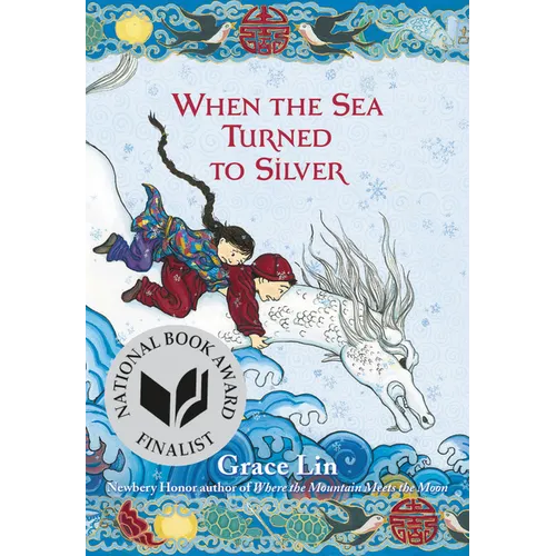 When the Sea Turned to Silver (National Book Award Finalist)