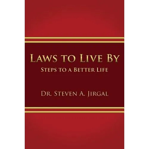 Laws to Live by: Steps to a Better Life