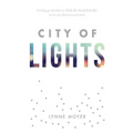 City of Lights: Letting go of what we think life should look like so we can discover more