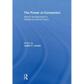 The Power of Connection: Recent Developments in Relational-Cultural Theory