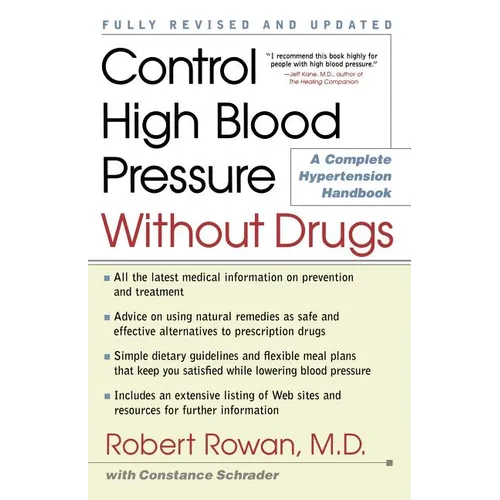 Control High Blood Pressure Without Drugs: A Complete Hypertension Handbook - Paperback