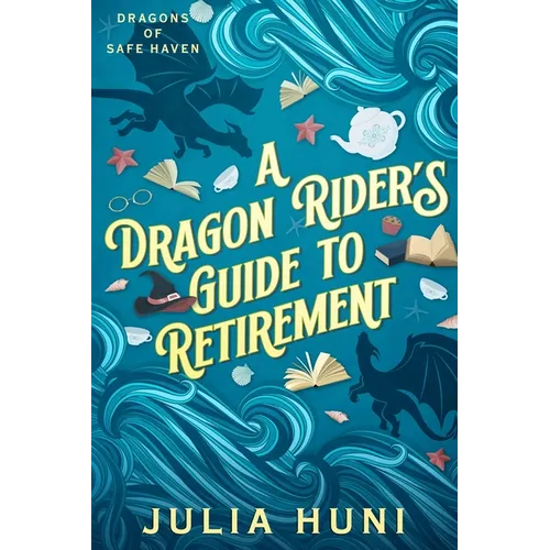 A Dragon Rider's Guide to Retirement - Paperback