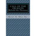 Call of the Dragon: Behold the Pleroma