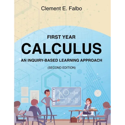 First Year Calculus, An Inquiry-Based Learning Approach - Paperback