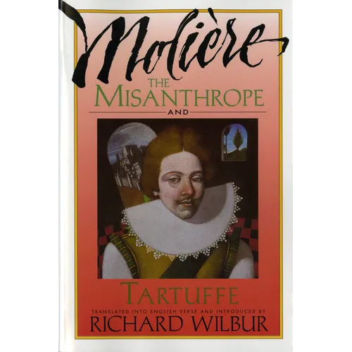 The Misanthrope and Tartuffe, by Molière