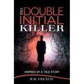 The Double Initial Killer