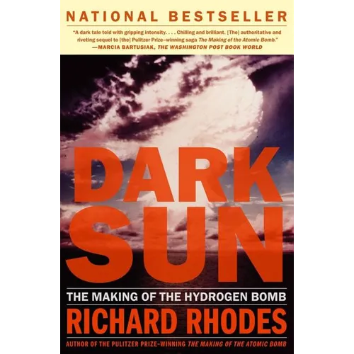 Dark Sun: The Making of the Hydrogen Bomb - Paperback