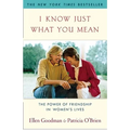 I Know Just What You Mean: The Power of Friendship in Women's Lives