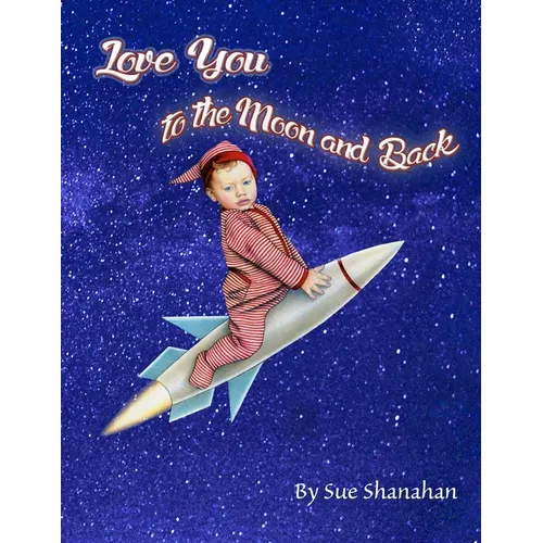 Love You to the Moon and Back - Paperback