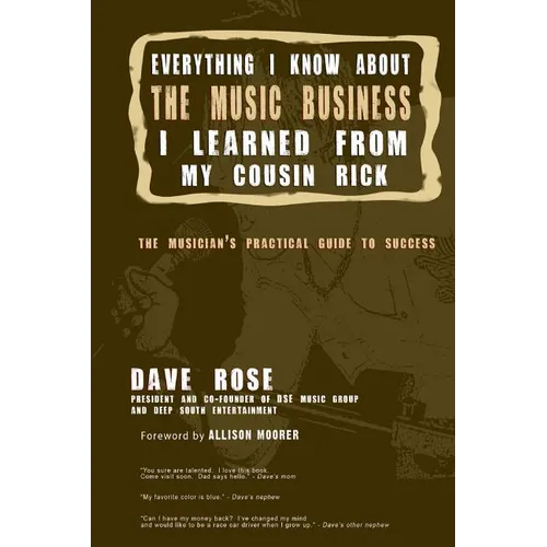 Everything I Know About The Music Business I Learned From My Cousin Rick - Paperback