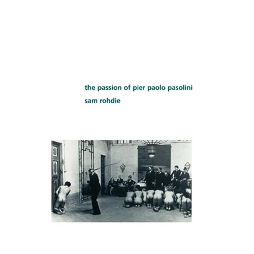 The Passion of Pier Paolo Pasolini - Paperback