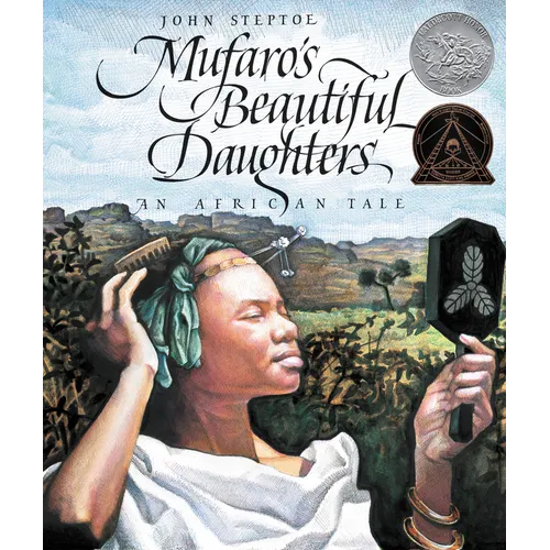 Mufaro's Beautiful Daughters: A Caldecott Honor Award Winner - Hardcover