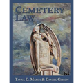 Cemetery Law: The Common Law of Burying Grounds in the United States