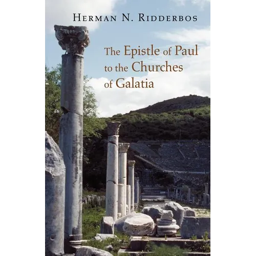 The Epistle of Paul to the Churches of Galatia - Paperback