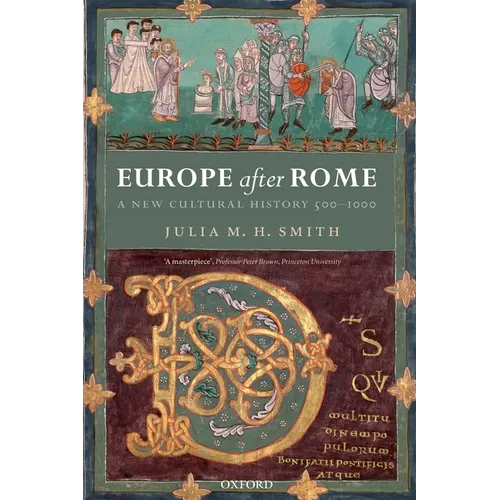 Europe After Rome: A New Cultural History, 500-1000 - Paperback