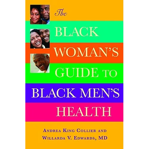 The Black Woman's Guide to Black Men's Health - Paperback
