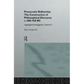 Presocratic Reflexivity: The Construction of Philosophical Discourse c. 600-450 B.C.: Logological Investigations: Volume Three