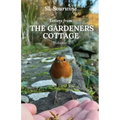 Letters from the Gardeners Cottage Volume 2