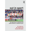 Out in Sport: The Experiences of Openly Gay and Lesbian Athletes in Competitive Sport