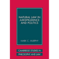Natural Law in Jurisprudence and Politics