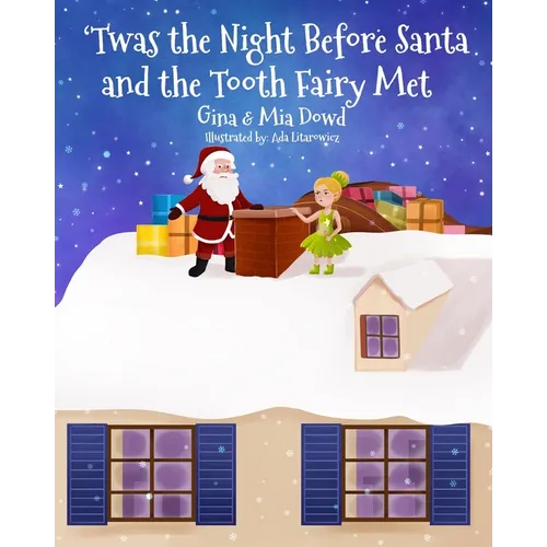 'Twas the Night Before Santa and the Tooth Fairy Met - Paperback