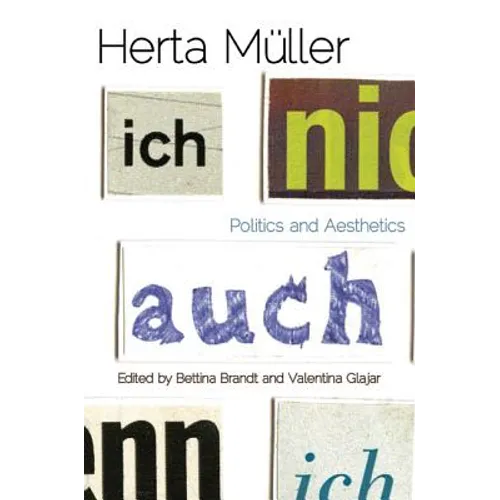 Herta Müller: Politics and Aesthetics - Paperback