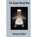 The Ginger Bread Man