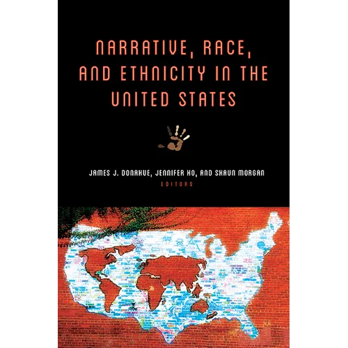 Narrative, Race, and Ethnicity in the United States - Paperback
