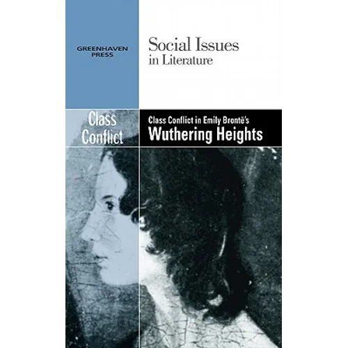 Class Conflict in Emily Bronte's Wuthering Heights - Paperback