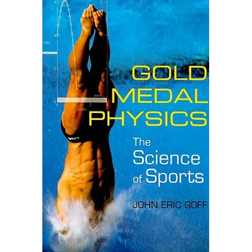 Gold Medal Physics: The Science of Sports - Paperback