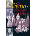 Las Tejanas: 300 Years of History