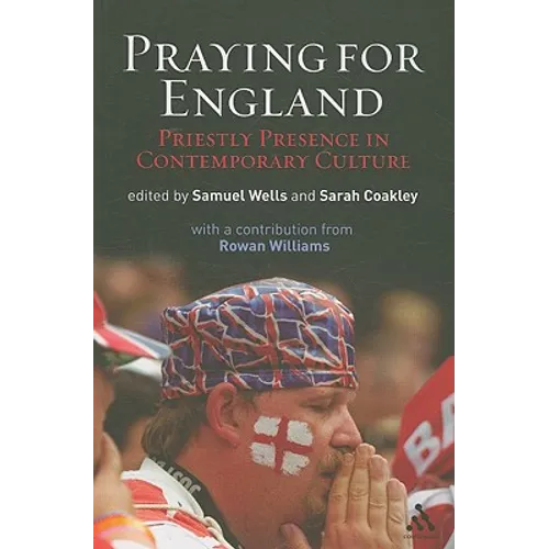 Praying for England: Priestly Presence in Contemporary Culture - Paperback