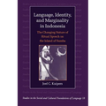 Language, Identity and Marginality in Indonesia: The Changing Nature of Ritual Speech on the Island of Sumba
