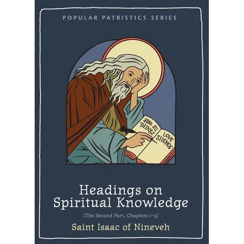 Headings on Spiritual Knowledge: The Second Part, Chapters 1-3