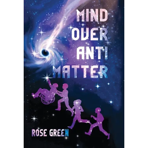 Mind Over Antimatter - Hardcover