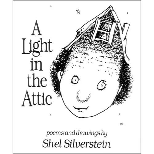 A Light in the Attic - Hardcover