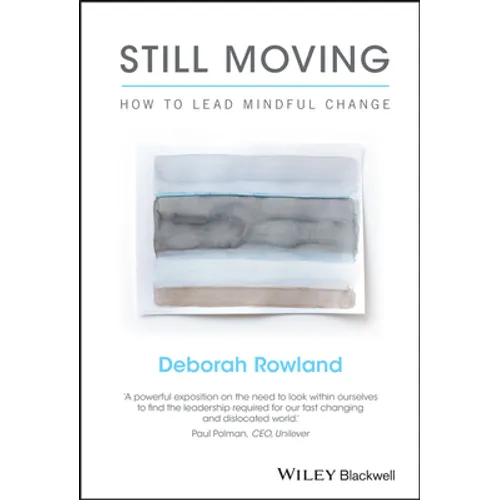 Still Moving: How to Lead Mindful Change