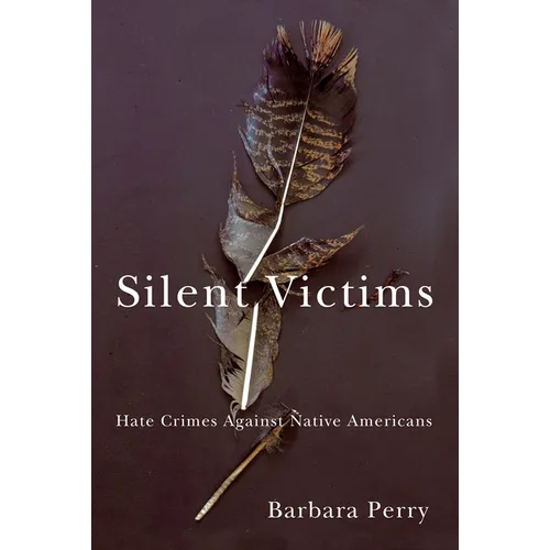Silent Victims: Hate Crimes Against Native Americans