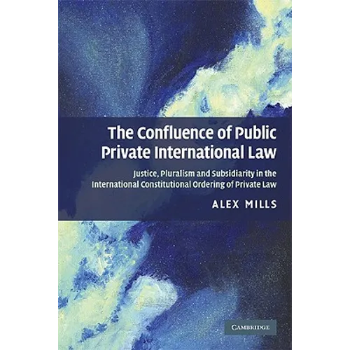 The Confluence of Public and Private International Law