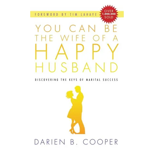 You Can Be the Wife of a Happy Husband - Hardcover