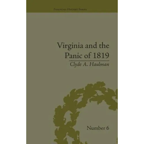 Virginia and the Panic of 1819: The First Great Depression and the Commonwealth - Paperback